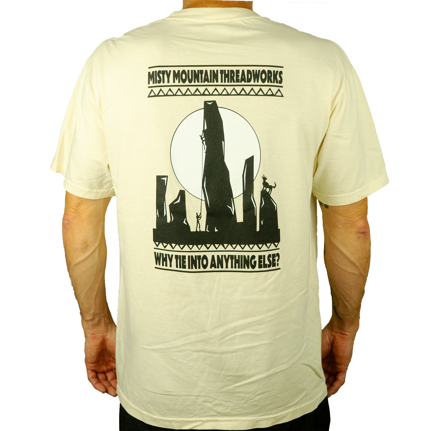 Why Tie Into Anything Else Tee