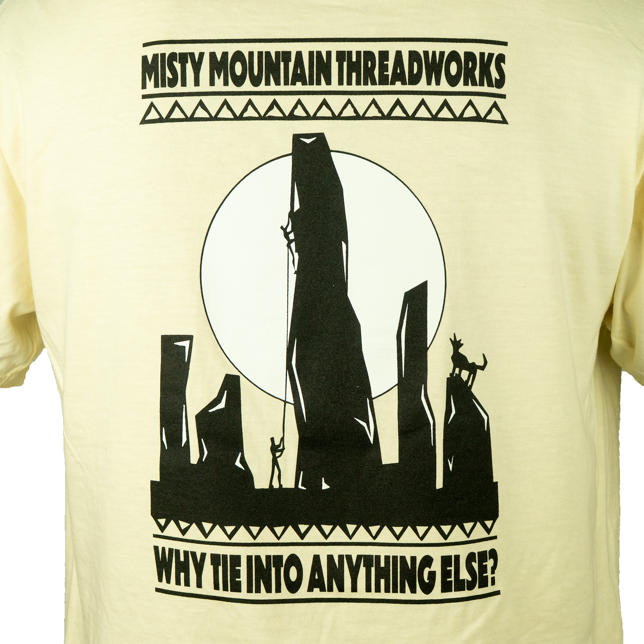 Why Tie Into Anything Else Tee