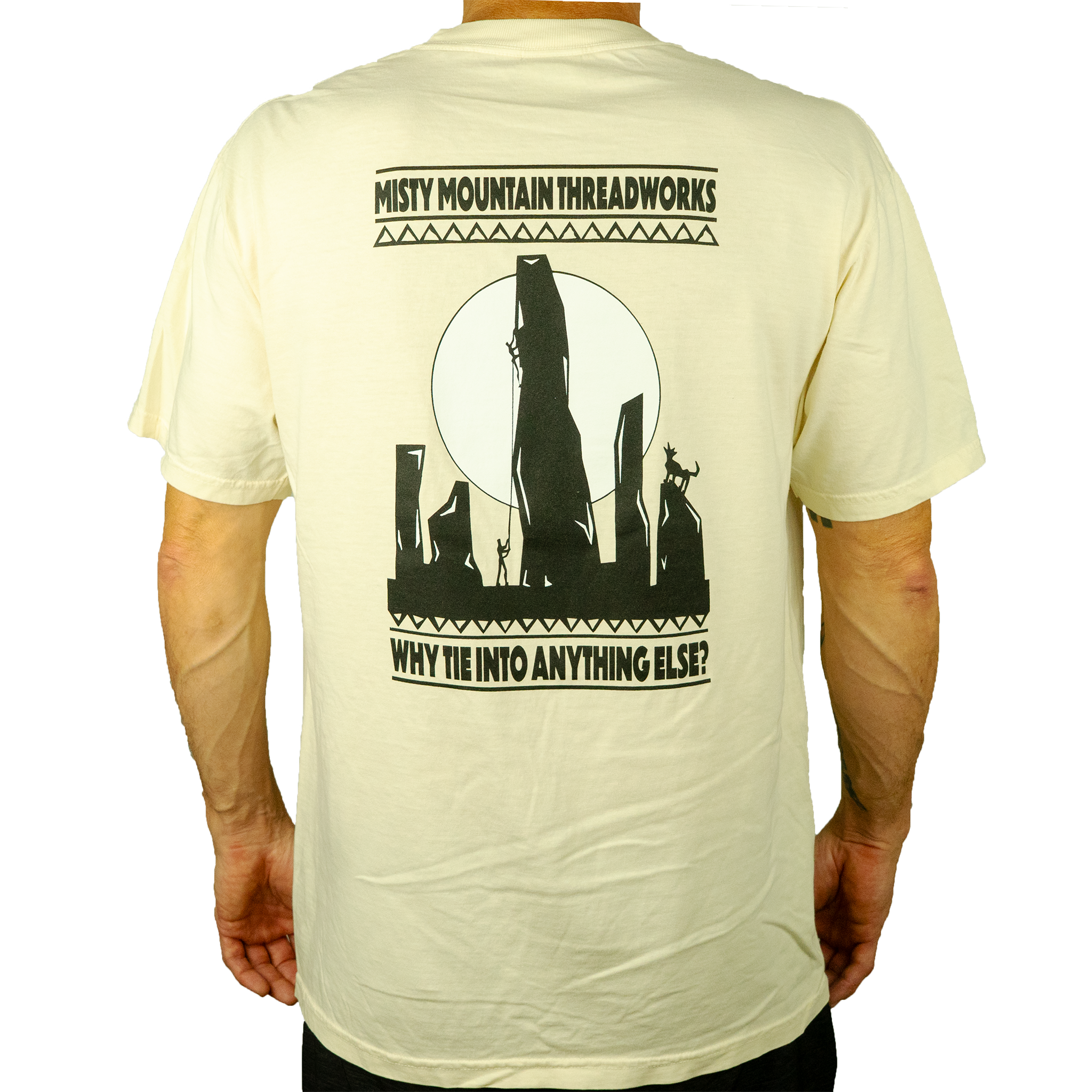 Why Tie Into Anything Else Tee