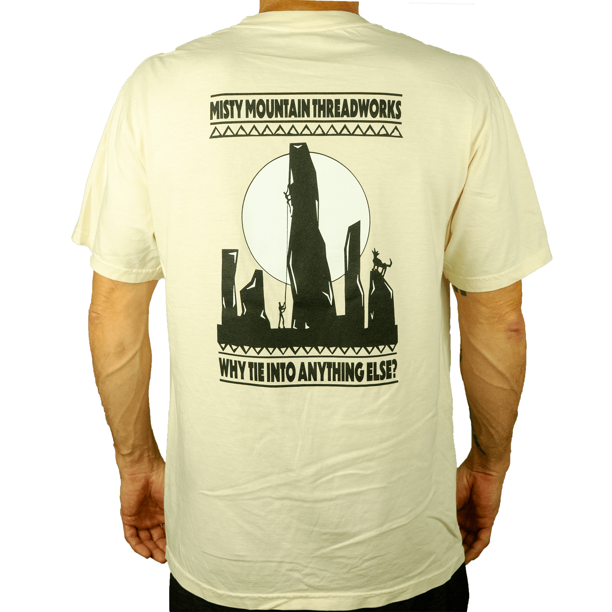 Why Tie Into Anything Else Tee - Misty Mountain Threadworks