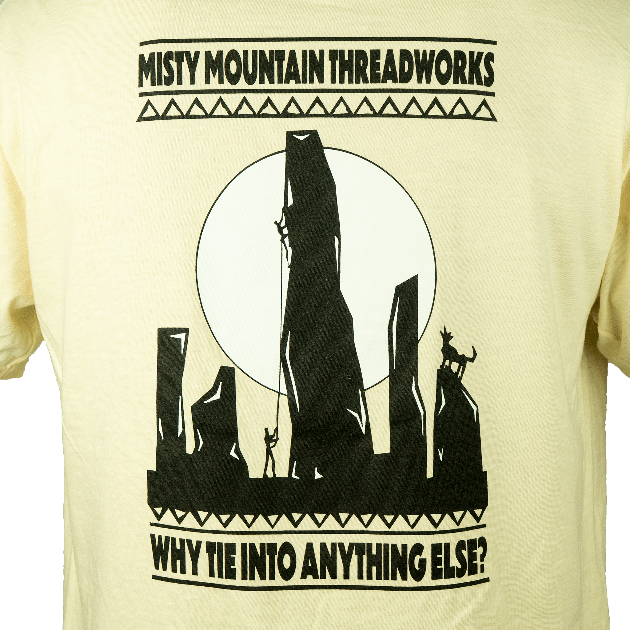 Why Tie Into Anything Else Tee - Misty Mountain Threadworks