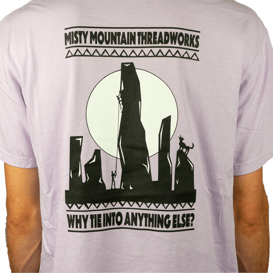 Why Tie Into Anything Else Tee - Misty Mountain Threadworks